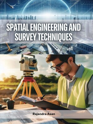 cover image of Spatial Engineering and Survey Techniques